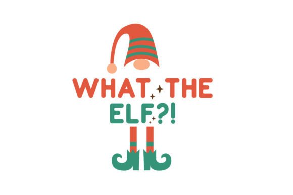Funny Christmas Quotes SVG What the Elf Review