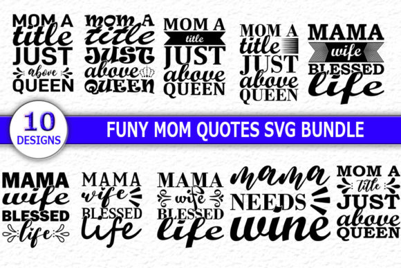Funny Mom Quotes SVG Bundle Review