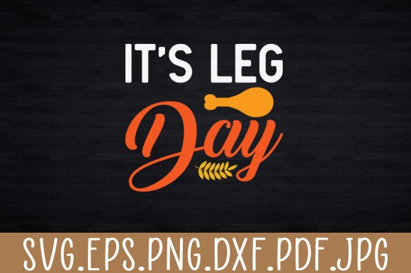 It's Leg Day Funny Workout Turkey Svg Review